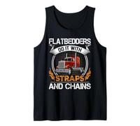 Trucking Flatbedders Do It with Straps Trucker Truck Driver Canotta