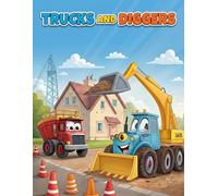Trucks and Diggers: Construction Vehicles, Tractors, and Excavators Activity Book for Kids