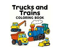 Trucks and Trains