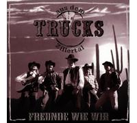 Trucks aus dem Zillertal - Freunde Wie Wir