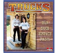 Trucks aus dem Zillertal - Hör Doch Einfach Radio