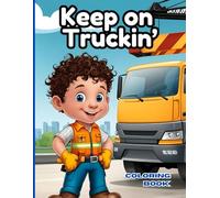 Trucks Coloring Book: Adorable Illustrations for Your Young Truck Lover