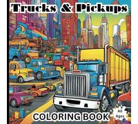 Trucks&Pickups Coloring Book: This exciting coloring book features 50 detailed and one-of-a-kind designs showcasing a variety of trucks and pickups!