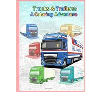 "Trucks & Trailers: A Colorful Adventure"!