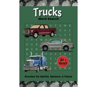 Trucks Word Search Puzzle Book: Word Searches with Easy to Read Print about Automotive's, Semi-trucks, Pickup Trucks and More | 6x9 inches, 110 pages ... … Gift for Vacations, Holidays and Free Times