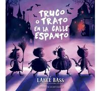 Truco o trato en la calle espanto/ Trick or Treat on Scary Street