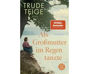 Trude Teige Gün Als Großmutter im Regen tanzte: Roman Der bewegend (Tascabile)