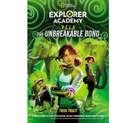 Trudi Trueit Explorer Academy Vela: The Unbreakable Bond (Book 2) (Tascabile)