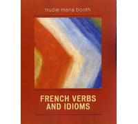 Trudie Maria Booth French Verbs and Idioms (Tascabile)