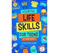 Trudy C Marsh Essential Life Skills for Teens & Young Adults (Tascabile)