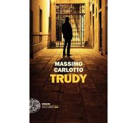Libri Massimo Carlotto - Trudy
