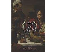 Trudy Eden Food and Faith in Christian Culture (Tascabile)