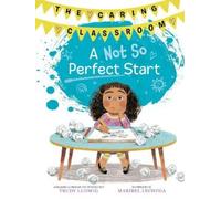 Trudy Ludwig Mari A Not So Perfect Start (The Caring Classro (Copertina rigida)