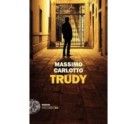 Trudy [Paperback] [Apr 09, 2024] Carlotto, Massimo
