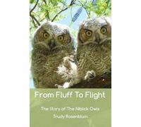 Trudy Rosenblum From Fluff to Flight (Tascabile)