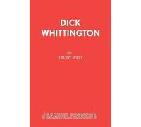 Trudy West Dick Whittington (Tascabile) Acting Edition S.