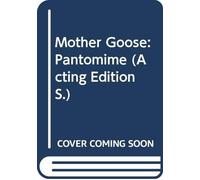 Trudy West Mother Goose (Tascabile) Acting Edition S.