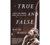 David Mamet True and False (Tascabile)