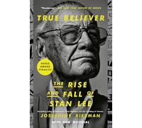 Abraham Riesman True Believer: The Rise and Fall of Stan Lee (Tascabile)