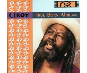 True Born African (CD) U-Roy
