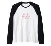 True Brunch Lover Tee - Brunch Culture Design Maglia con Maniche Raglan