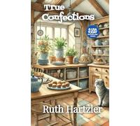 True Confections: An Amish Cupcake Cozy Mystery: 1