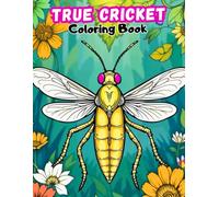 True Cricket Coloring Book for Kids: Fun & Easy Bug Art for Little Artists!