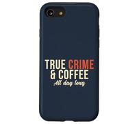 True Crime e Coffee Tutto il giorno Custodia per iPhone SE (2020) / 7/8