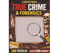 True Crime & Forensics Word Search Puzzle Book: Word Searches Large Print about True Crime, Crime Scene Investigation, Cold Cases, and More | 1200+ ... Gift for Vacations, Holidays and Free Times