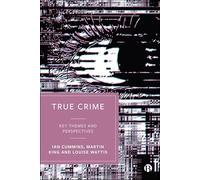 True Crime: Key Themes and Perspectives
