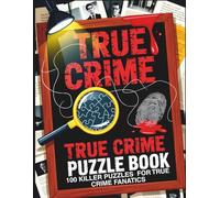 True Crime Puzzle Book: True Crime Word Search Puzzles | 100 Killer Puzzles For True Crime Fanatics | True Crime Word Search Book