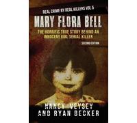 True Crime Seven Nancy Veysey Ryan Becker Mary Flora Bell (Tascabile)
