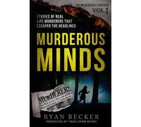 True Crime Seven Ryan Becker Murderous Minds (Tascabile) Murderous Minds