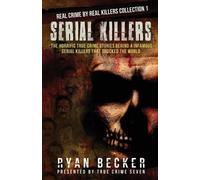 True Crime Seven Ryan Becker Serial Killers (Tascabile)