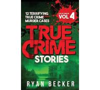 True Crime Seven Ryan Becker True Crime Stories Volume 4 (Tascabile)