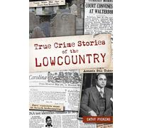 True Crime Stories of the Lowcountry