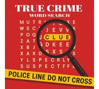 True Crime Word Search: 50+ puzzles for every true crime podcast fan | the perfect gift for sleuths | 8.5" × 8.5"