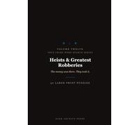 True Crime Word Search: Heists & Greatest Robberies Edition: 50 Large Print Puzzles Celebrating History's Most Audacious Vault Jobs and Getaways (Volume 12)