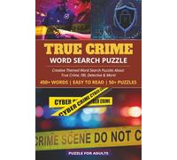 True Crime Word Search Puzzle Book: 50+ Themed Word Search Puzzles with Easy to Read Print about True Crimes, FBI, Detective and More | 6x9 inches & ... vacation, Holidays, Free Times & Relaxation