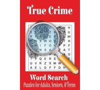 True Crime Word Search Puzzle Book: Enjoy Word Find puzzles with Easy to Read print about True Crime, Investigations, police and more | 6x9 inches, ... for Vacations, Holiday, and Leisure time