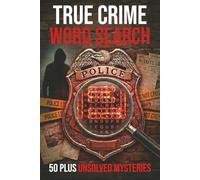 True Crime Word Search Puzzle Book: Word Searches with Easy to read Print about True Crime, Detective Cases, Forensic Investigation, and More | 6x9 ... Gift for Vacations, Holidays and Free Times