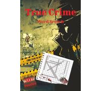 True Crime Word Search: Word Search Puzzles with Easy-to-Read Print about True Crime, Unsolved Mysteries, Infamous Cases and More, 6x9 inches, 120 ... for Vacations, Holidays, and Relaxation