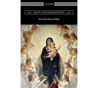 True Devotion to Mary (Tascabile)