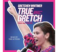 True Gretch [Young Adult Edition]: Lessons for Anyone Who Wants to Make a Difference