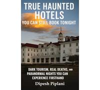 True Haunted Hotels You Can Still Book Tonight: Dark Tourism, Real Deaths, and Paranormal Nights You Can Experience Firsthand