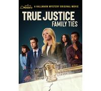 True Justice: Family Ties (DVD) Katherine McNamara Markian Tarasiuk