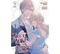 Kosuzu Kobato True Love Fades Away When the Contract Ends (Manga) Vo (Tascabile)