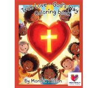 True Love - God's Way: Coloring Book