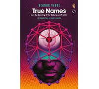 True Names: Vernor Vinge