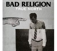 BAD RELIGION - TRUE NORTH